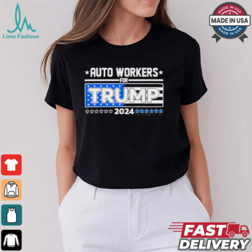 Auto Workers For Trump 2024 Detroit Shirt