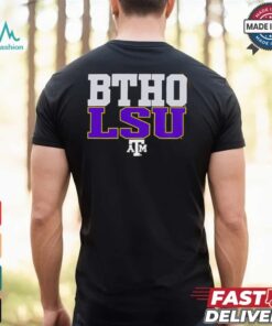 BTHO LSU Texas A&M Aggies shirt