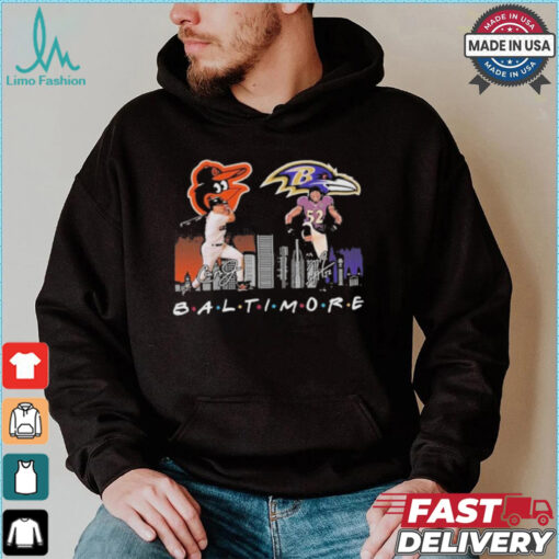 Baltimore Orioles Baseball Baltimore Ravens Football The Friends The Proud T Shirt