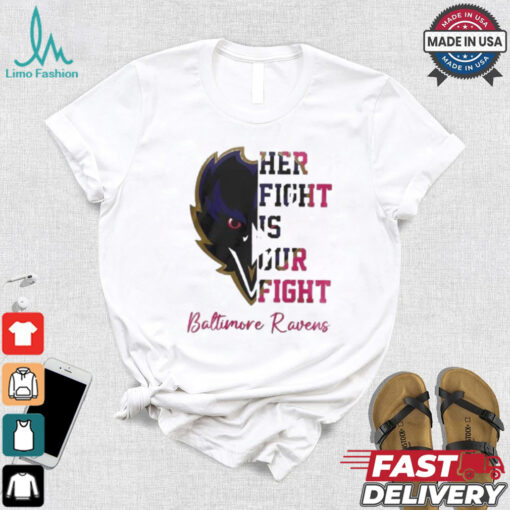 Baltimore Ravens Her Fight Is Our Fight Tackle Cancer 2024 T shirt