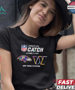 Baltimore Ravens Vs Washington Commanders NFL Crucial Catch October 14, 2024 t shirt