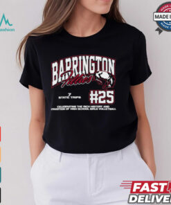 Barrington Fillies #25 Celebrating The Rich History And Tradition Of High School Girls Volleyball Shirt
