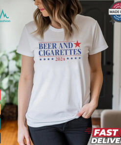 Beer And Cigarettes ’24 Shirt