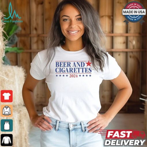 Beer And Cigarettes ’24 Shirt