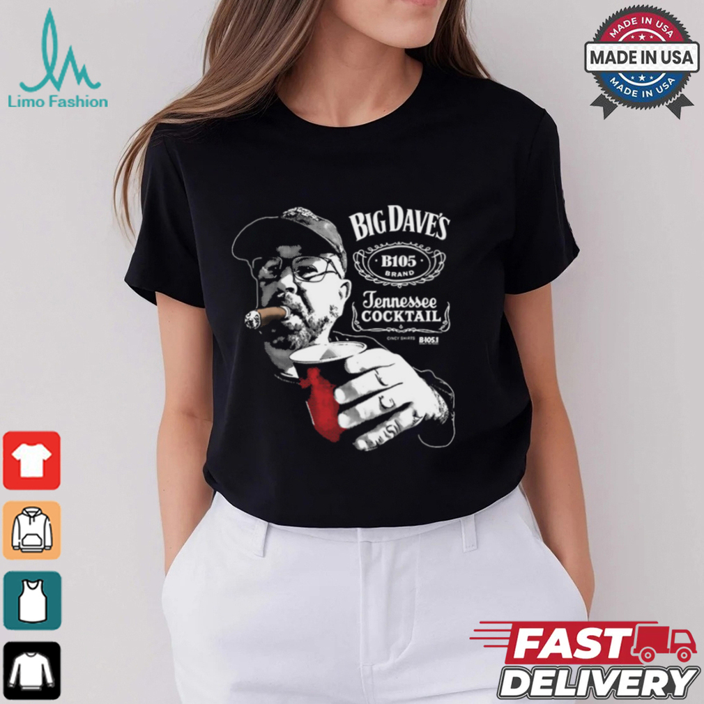 Big Dave's Tennessee Whiskey Shirt Big Dave's Tennessee Whiskey Shirt