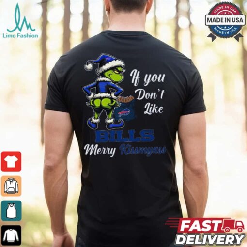 Bills If You Don’t Like Them Merry Kiss My Ass Christmas Shirt