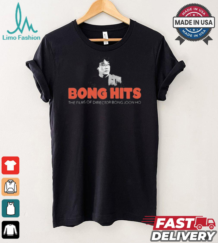 Bong Hits The Films Of Director Bong Joon Ho t shirt Bong Hits The Films Of Director Bong Joon Ho t shirt