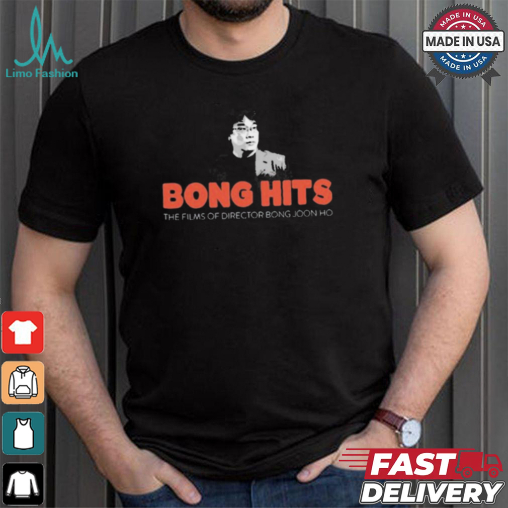 Bong Hits The Films Of Director Bong Joon Ho t shirt Bong Hits The Films Of Director Bong Joon Ho t shirt