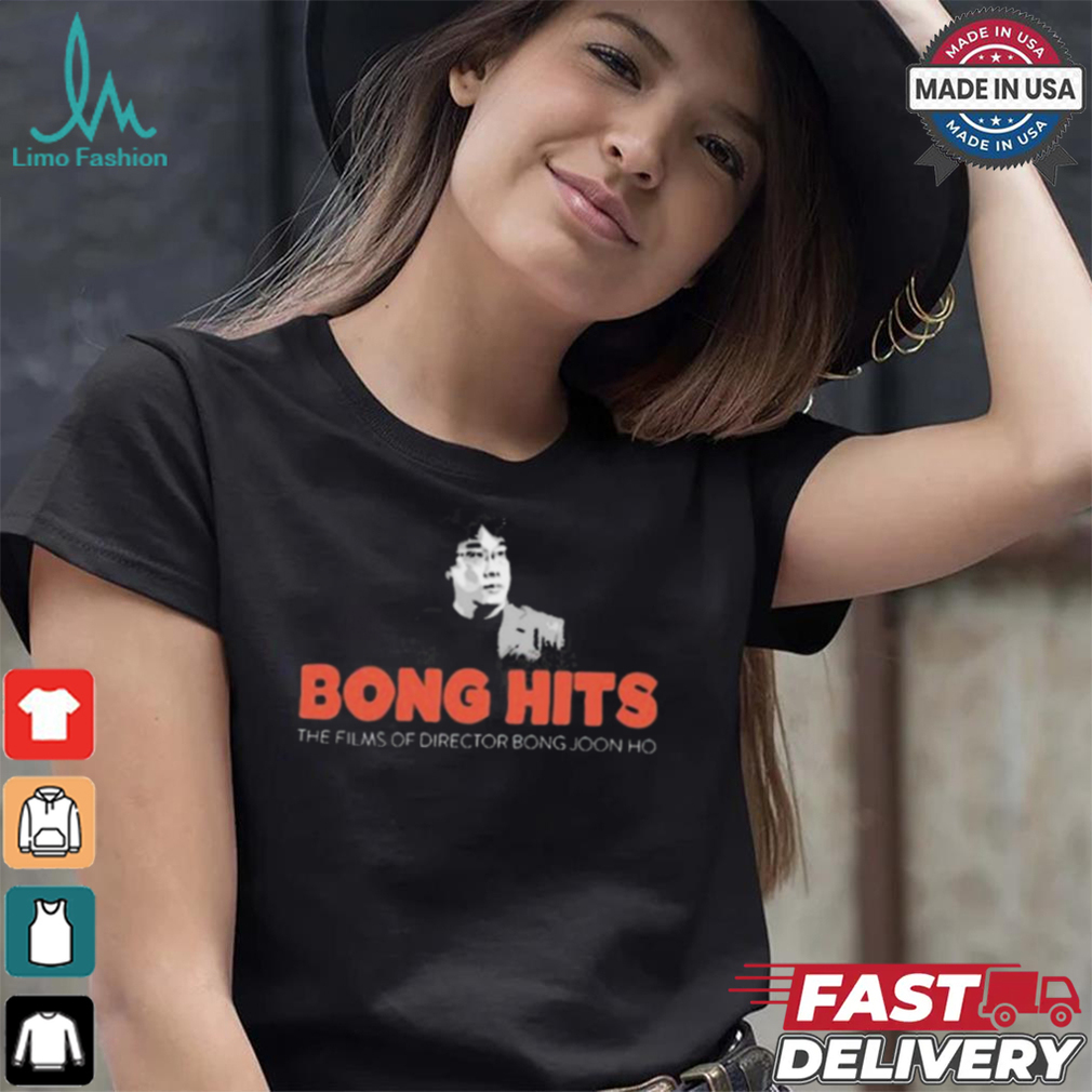 Bong Hits The Films Of Director Bong Joon Ho t shirt Bong Hits The Films Of Director Bong Joon Ho t shirt