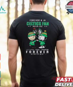 Boston Celtics Snoopy and Charlie Brown forever not just when we win T shirt