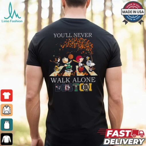 Boston You’ll Never Walk Alone The Peanuts Shirt