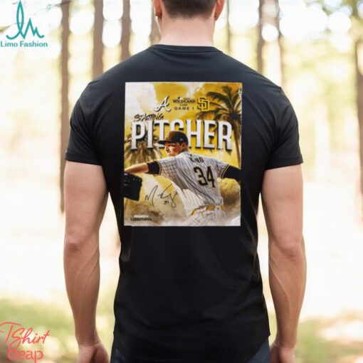 Braves at Padres MLB Wild Card Starting Pitcher Signature The FIght For The Faithful Poster t shirt