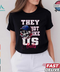 Buffalo Bills They Not Like Us Bills Shirt