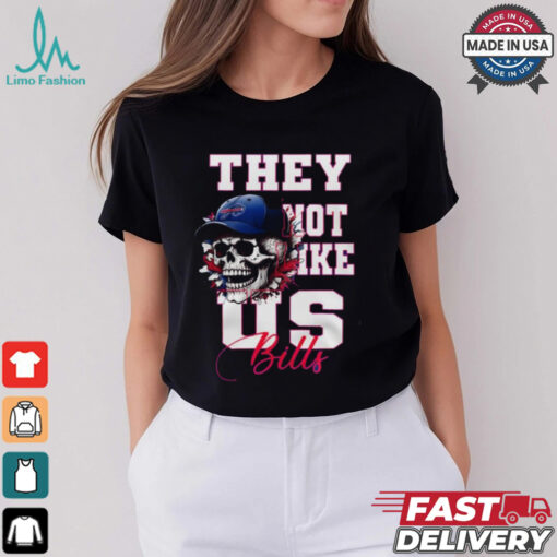 Buffalo Bills They Not Like Us Bills Shirt