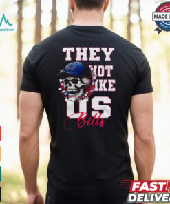 Buffalo Bills They Not Like Us Bills Shirt