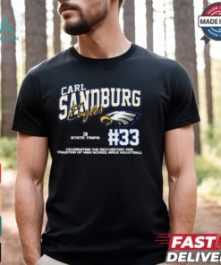 Carl Sandburg Eagles #33 Celebrating The Rich History And Tradition Of High School Girls Volleyball Shirt