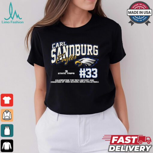 Carl Sandburg Eagles #33 Celebrating The Rich History And Tradition Of High School Girls Volleyball Shirt