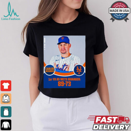 Carlos Mendoza 1st YR AS New York Mets Manager 89 73 Poster t shirt