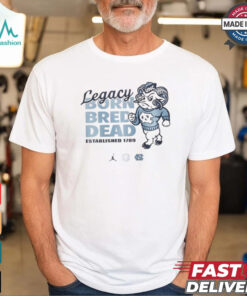 Carolina legacy born bred dead est 1789 Shirt