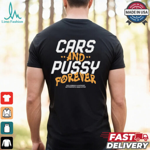 Cars And Pussy Forever Koza Bobkov Tričko Forever x EPY t shirt