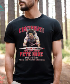 Cincinnati The Hit King Pete Rose 1941 2024 Thank You For The Memories T Shirt