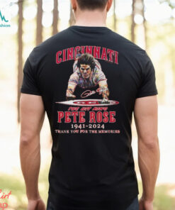 Cincinnati The Hit King Pete Rose 1941 2024 Thank You For The Memories T Shirt