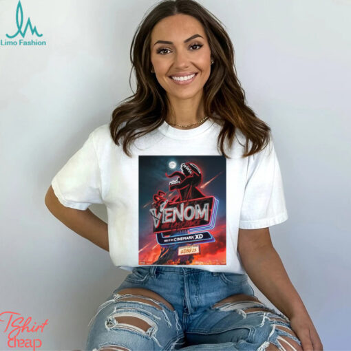 Cinemark XD For Venom The Last Dance Exclusively In Movie Theaters On October 25 2024 Poster t shirt