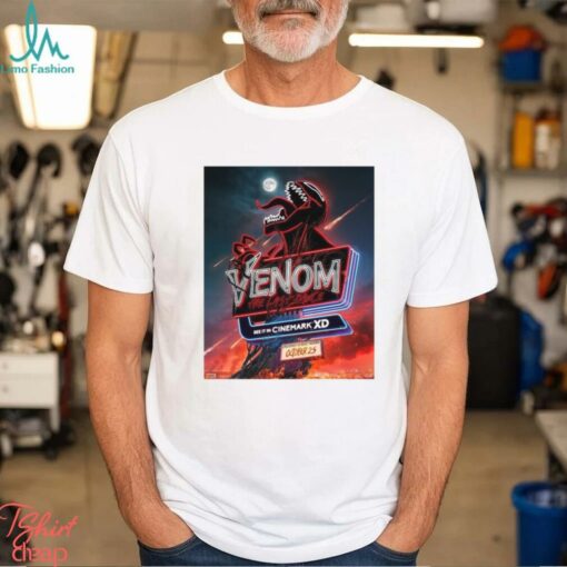 Cinemark XD For Venom The Last Dance Exclusively In Movie Theaters On October 25 2024 Poster t shirt