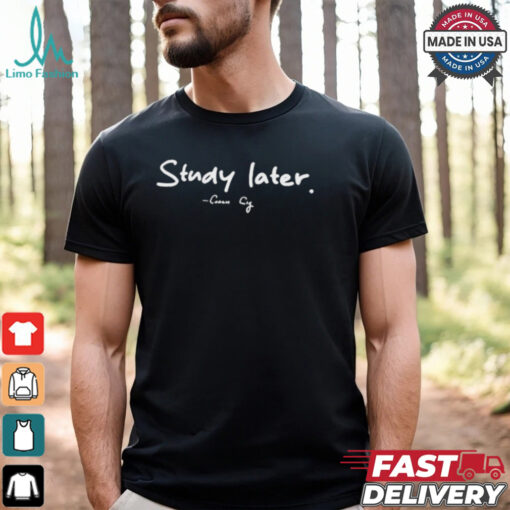 Coach Cig Study Later T Shirts