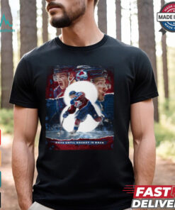 Colorado Avalanche Days Until Hockey Is Back GoAvsGo Poster t shirt