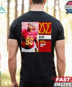 Commanders out for the season Jonathan Allen shirt