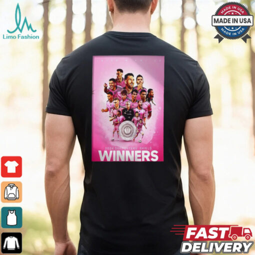 Congrats To Inter Miami CF Has Been Winner The 2024 Supporters Shield Champions shirt