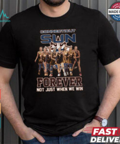 Connecticut Sun Forever Not Just When We Win Signature Unisex T Shirt