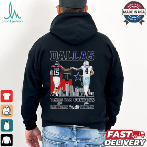 Conner Weigman Texas A&M Aggies on Saturdays and Dak Prescott Dallas Cowboys on Sundays Dallas city shirt
