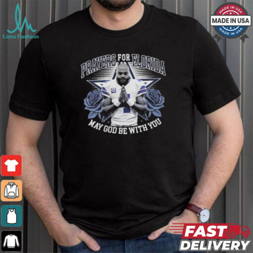 Dallas Cowboys Dak Prescott Prayers For Florida May God Be With You T Shirt