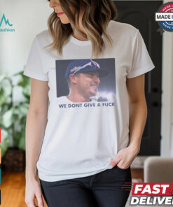 Das Bootleg Kike Hernández We Don’t Give A Fuck t shirt