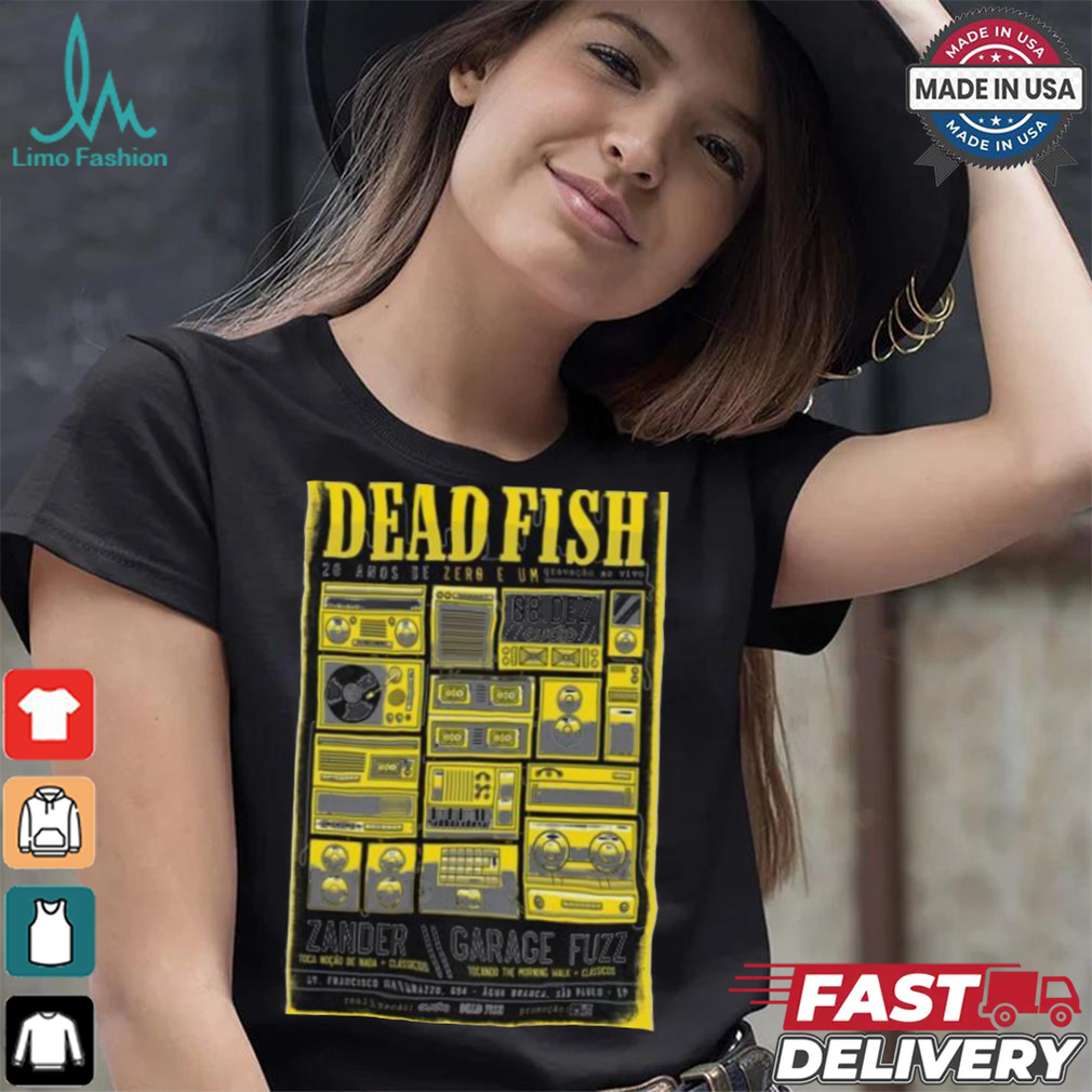 Dead Fish Audio Club In São Paulo Brazil Dec 8 2024 Tour T shirt Dead Fish Audio Club In São Paulo Brazil Dec 8 2024 Tour T shirt