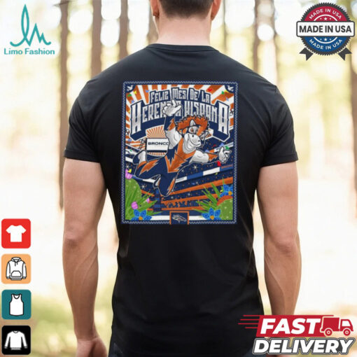 Denver Broncos Feliz Mes De La Herencia Hispana Poster Shirt