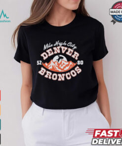 Denver Broncos Mile High City 52 80 T shirts
