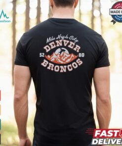 Denver Broncos Mile High City Shirt