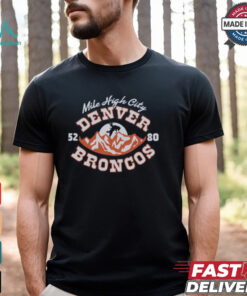 Denver Broncos Mile High City Shirt