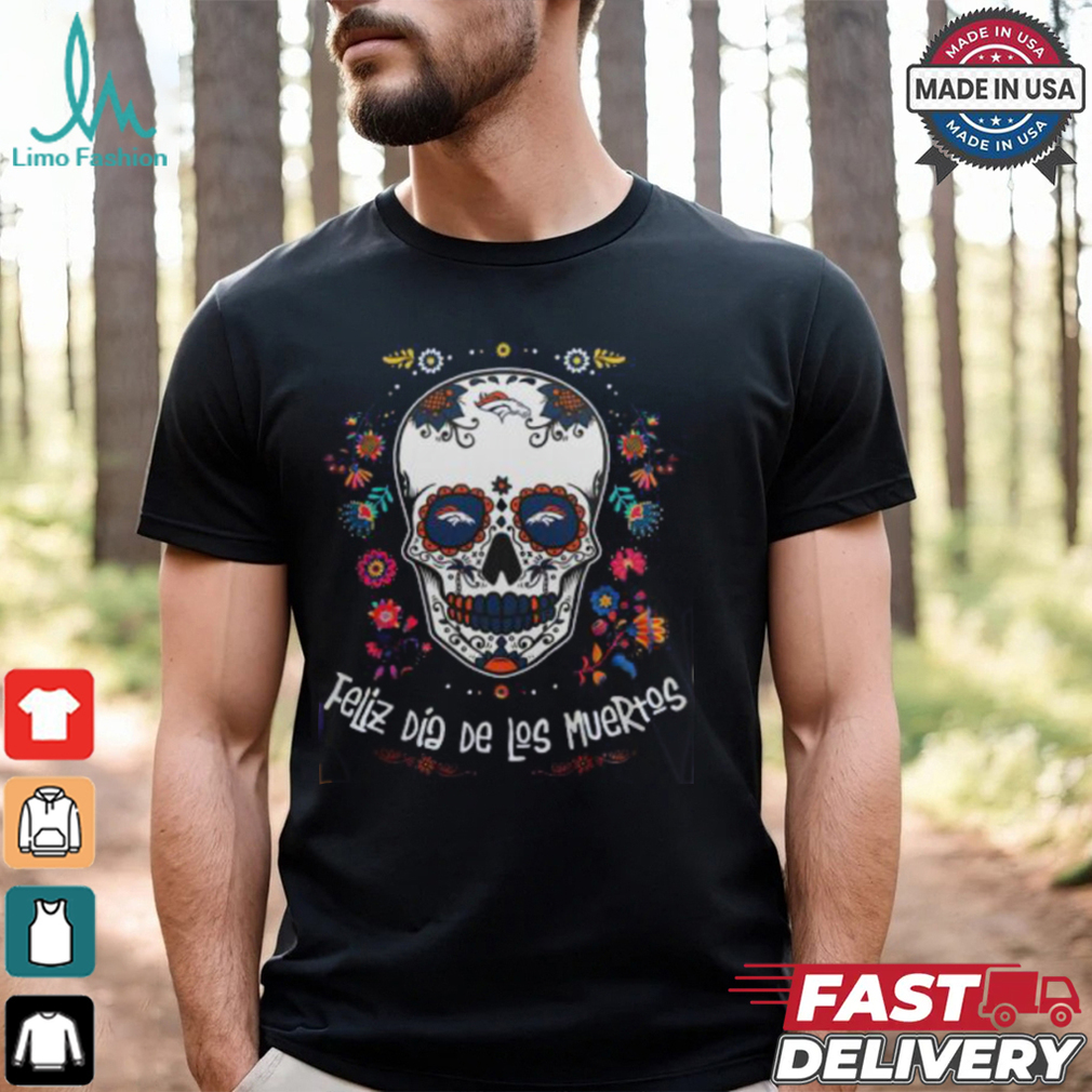 Denver Broncos Skull Dia De Los Muertos 2024 T Shirt Denver Broncos Skull Dia De Los Muertos 2024 T Shirt