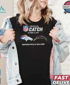 Denver Broncos Vs Los Angeles Chargers October 14, 2024 NFL Crucial Catch t shirt