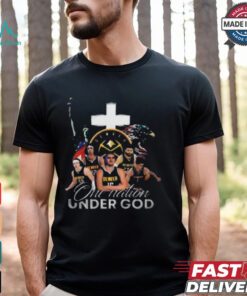 Denver nuggets one nation under god 2024 shirt