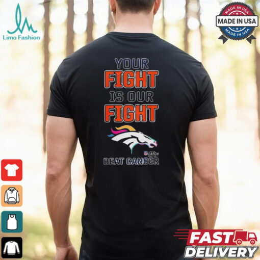 Design Denver Broncos Your Fight Is Our Fight Beat Cancer Shirt