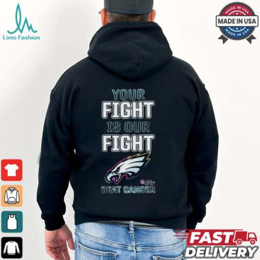 Design Philadelphia Eagles Your Fight Is Our Fight Beat Cancer Shirt