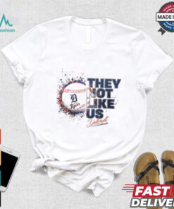 Detroit Tigers Baseball They Not Like Us shirt