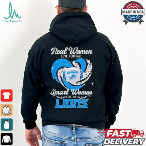 Diamond heart real women love football smart women love the Lions shirt