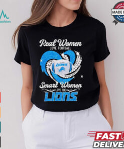 Diamond heart real women love football smart women love the Lions shirt