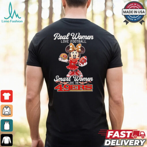 Disney Mickey real women love football smart women love San Francisco 49ers shirt